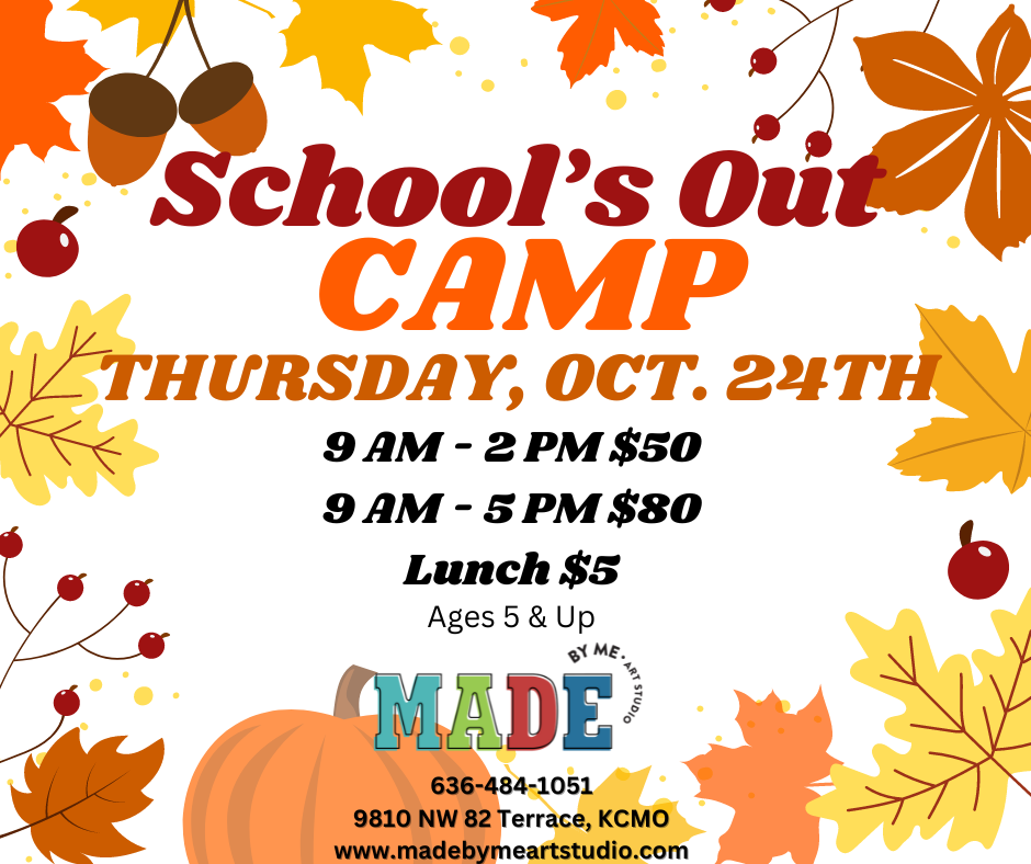 School's Out Camp Thurs., Oct. 24th